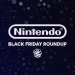All the Australian Nintendo Black Friday & Cyber Monday Deals – 2024